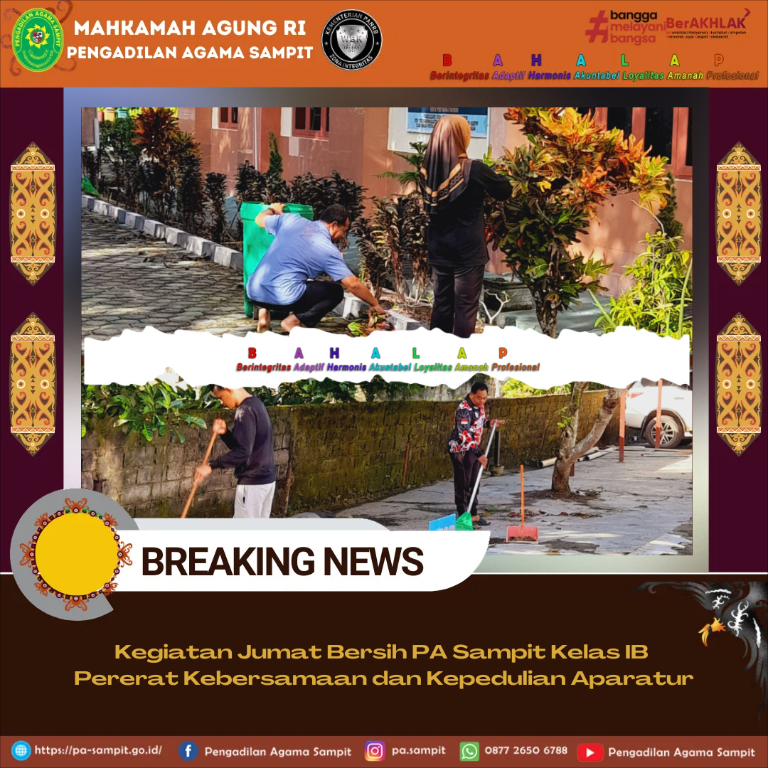 1045. Kegiatan Jumat Bersih PA Sampit Pererat Kebersamaan dan Kepedulian Aparatur